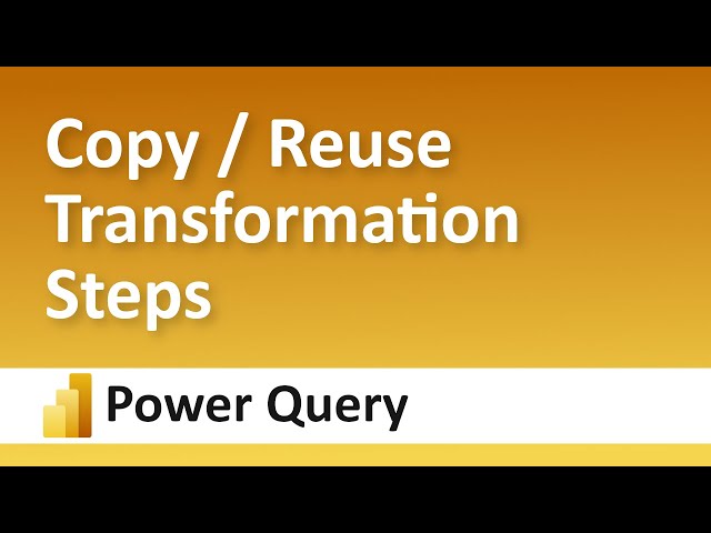How to Copy & Reuse Transformation Steps on Another Table | Power BI / Power Query Tutorial
