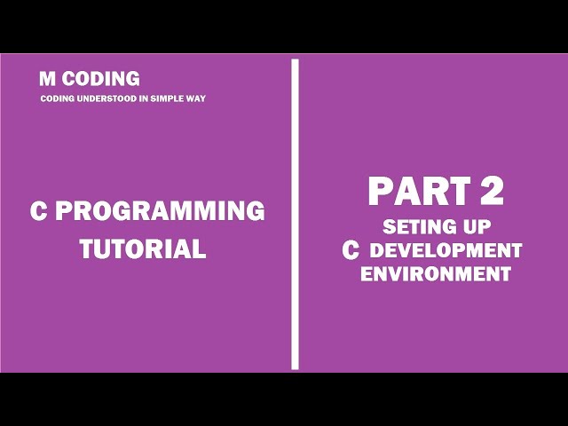 How To Setup C Development Environment - C Tutorials - C Programming