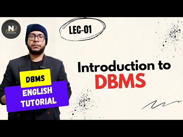Lec-01 : Introduction to Database Management System (DBMS) | English Tutorial