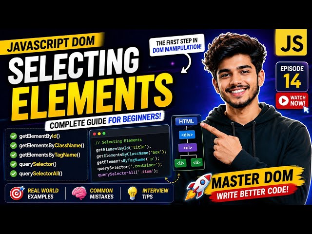 JavaScript Selecting Elements Tutorial | DOM Crash Course | Episode 14