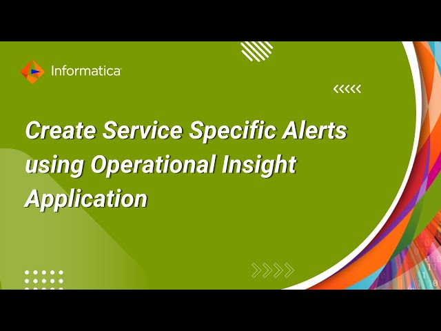 How to Create Service Specific Alerts using Operational Insight Application within IICS