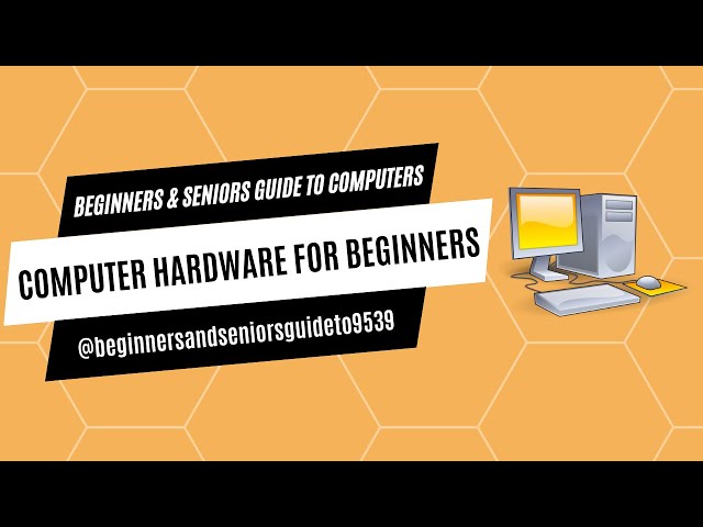 Computer Hardware Basics For Beginners