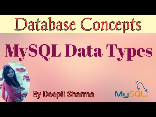 MySQL Data Types | Database Concepts | Database Management System | MySQL tutorial for beginners