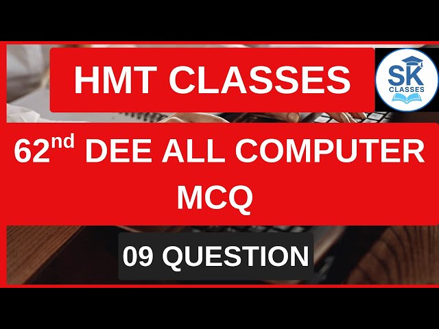 62nd DEE ALL COMPUTER MCQ