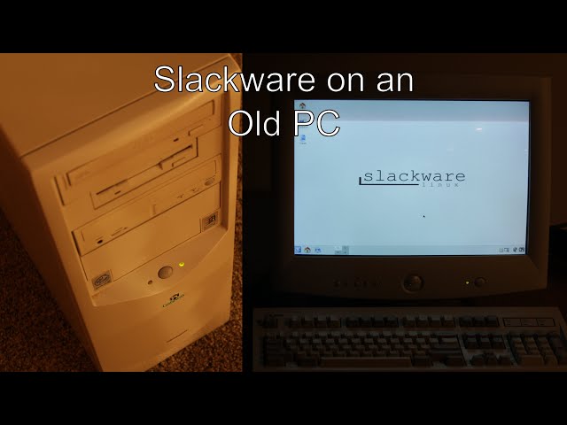 Slackware on an old PC | Pentium III Gateway