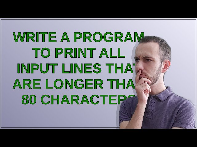 Write a program to print all input lines that are longer than 80 characters