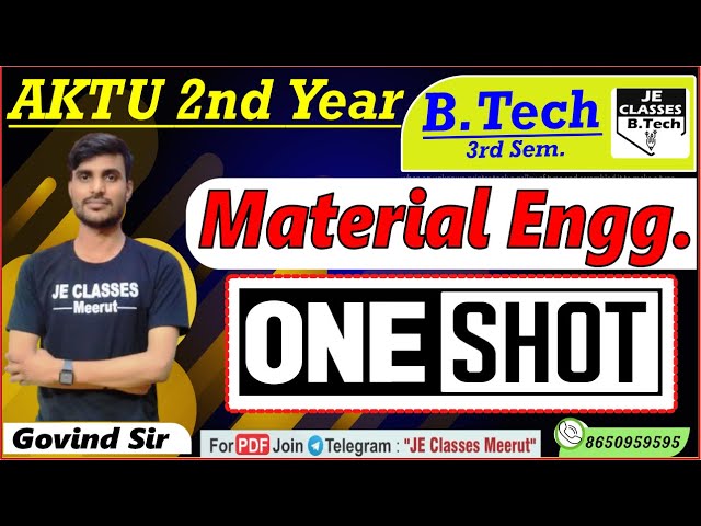 🔥 Material Engineering AKTU B.Tech 3rd Semester One Shot Marathon Class || JE CLASSES B.Tech