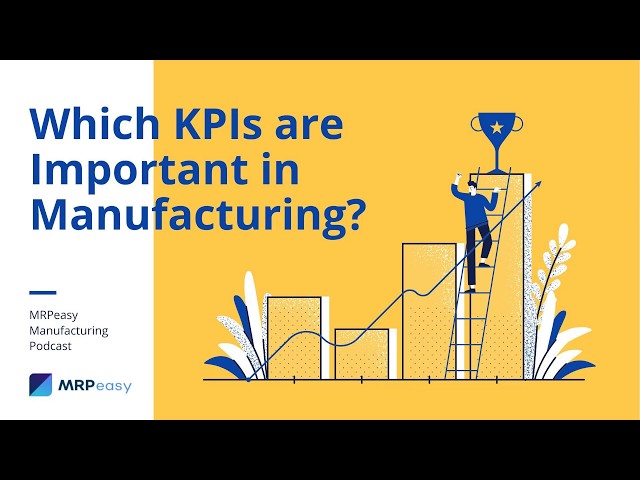 Which KPIs are Important in Manufacturing?
