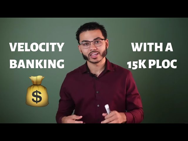 Velocity Banking With A 15k PLOC