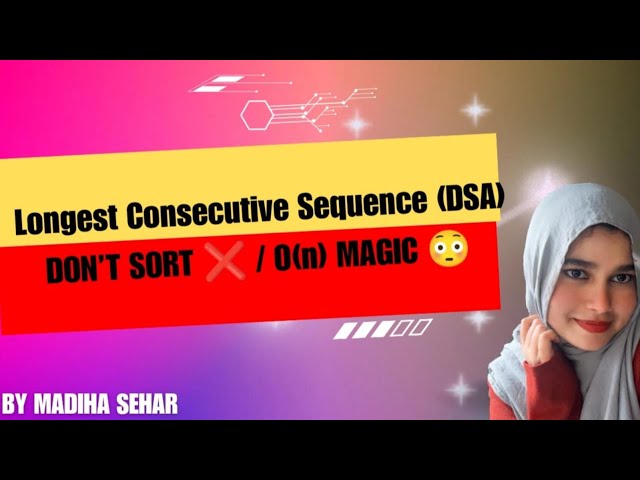 Longest Consecutive Sequence leetcode | Best O(n) Solution Explained 🔥 | DSA Series