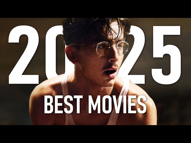 The Best Movies of 2025