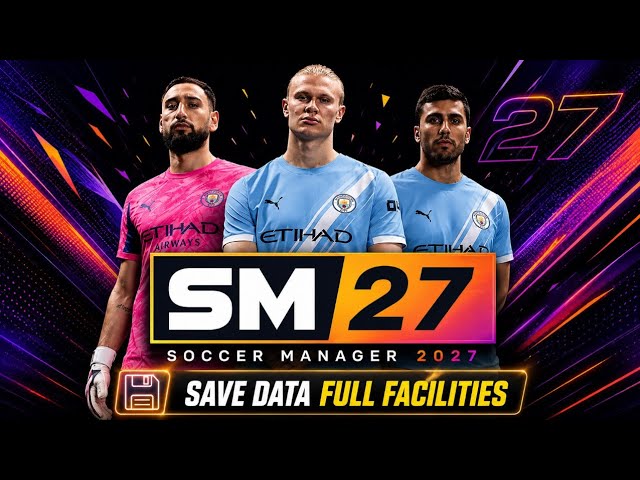 SOCCER MANAGER 2027 FULL FACILITIES SAVE DATA 