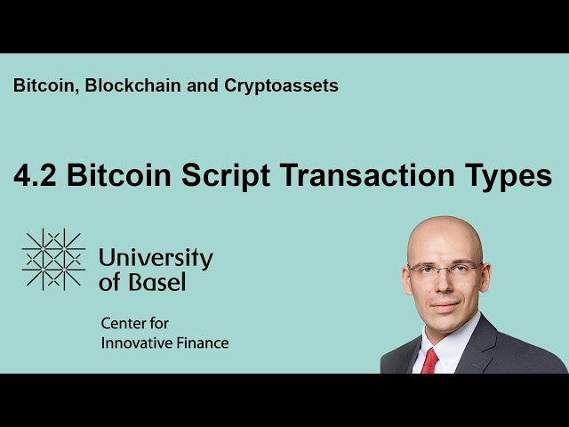 Bitcoin Script Transaction Types - Bitcoin, Blockchain and Cryptoassets