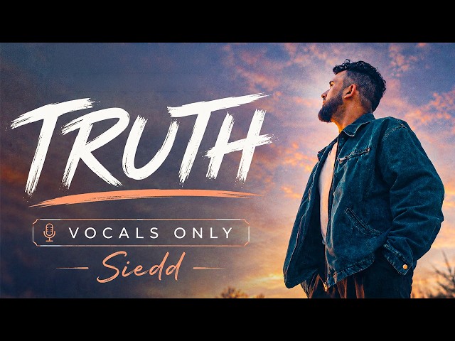 Siedd - Truth | Vocals Only Nasheed