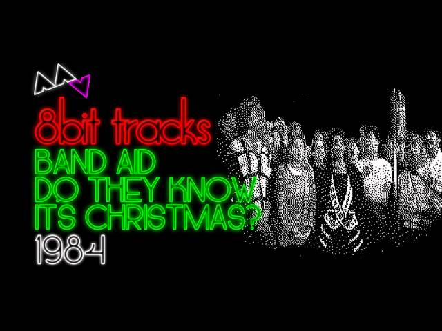 Band Aid - Do They Know It's Christmas? (8-bit)