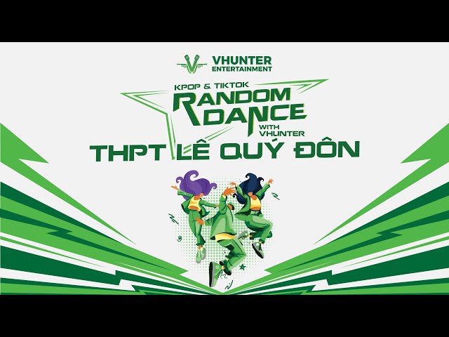 RANDOM DANCE KPOP & TIKTOK WITH VHUNTER | LE QUY DON HIGH SCHOOL