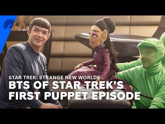 Star Trek: Strange New Worlds | Making Star Trek’s First Puppet Episode (S4, E5) | Paramount+