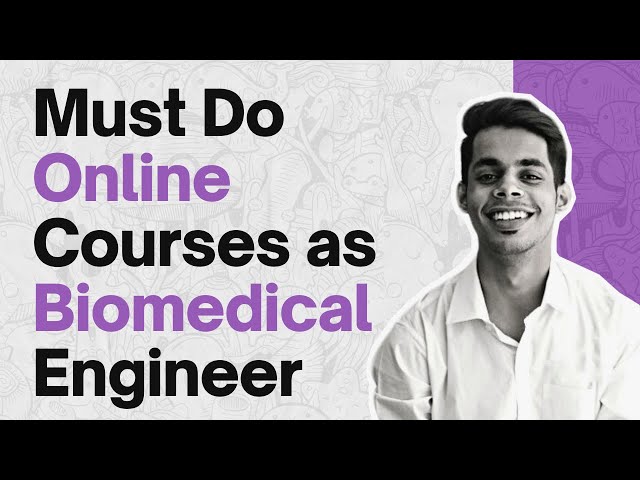 From Zero to Hero: Top 6 Free Online Courses Every Biomedical Engineering Student Needs | Biomed Bro
