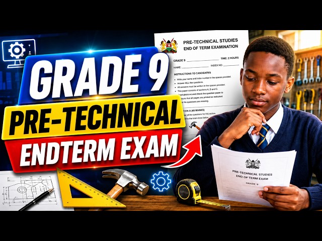 Grade 9 Pre-Technical Studies End Term Exam | 48 Questions & Answers | KJSEA Revision 2026.
