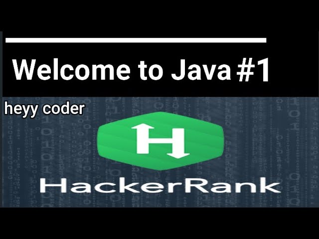 1. Welcome to Java || Java || HackerRank