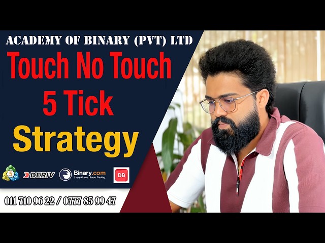 Touch / No Touch 5 tick strategy