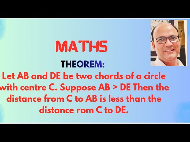 AB and DE two chord of circle of centre C.AB less to DE,the distance from C to AB is less to C to DE