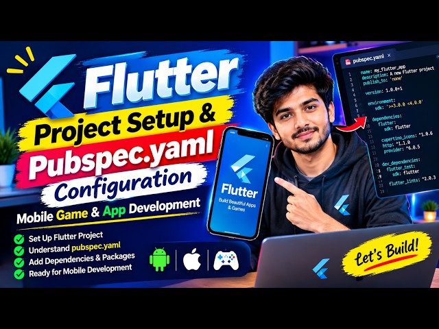 Flutter Project Setup & Pubspec.yaml Configuration | Mobile Game & App Development