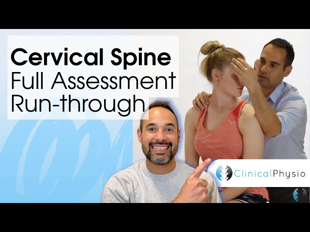 Cervical Spine Full Assessment Run Through | Clinical Physio
