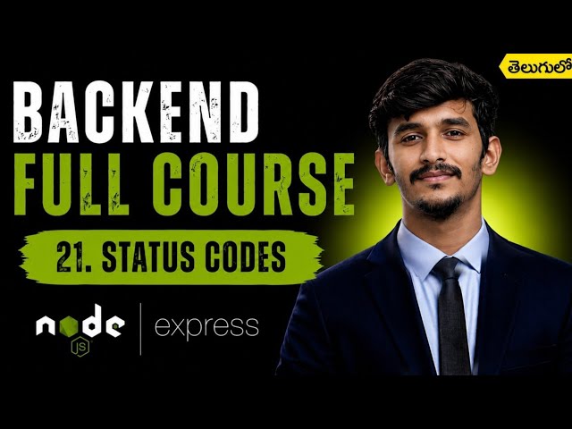 HTTP Status Codes in Telugu | 200, 201, 400, 404, 500 Explained | Backend Full Course #21