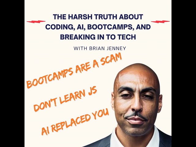 #232 - The Harsh Truth About Coding, AI, Bootcamps, and Breaking in to Tech