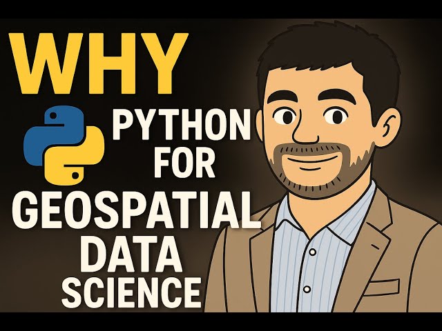 Why Learn Python for GIS and Data Science? (Crash Course for Beginners)