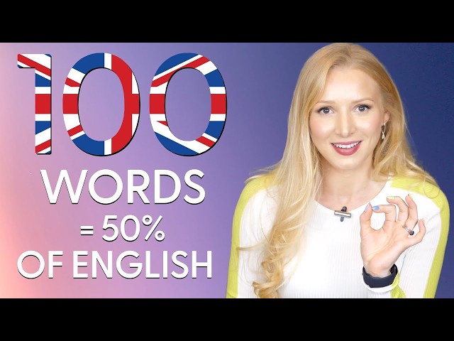 100 Words = 50% of English