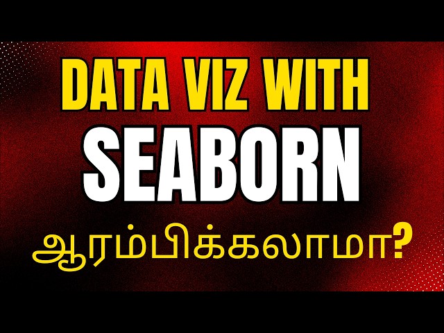 Seaborn for Beginners in Tamil | Start From Scratch 🚀