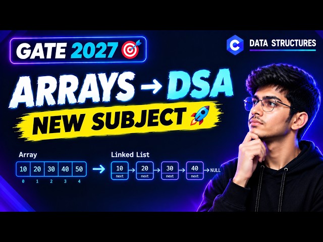 Important Array Concepts + Started Data Structures | GATE CSE 2027 🔥