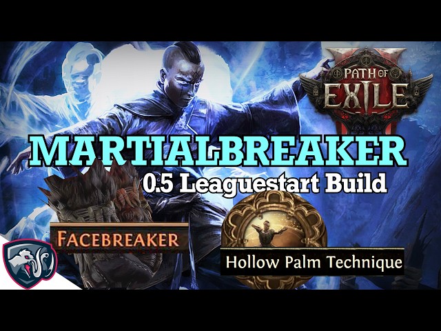 MARTIALBREAKER - Facebreaker x Martial Artist Leaguestarter (PoE2 0.5 Ancients)