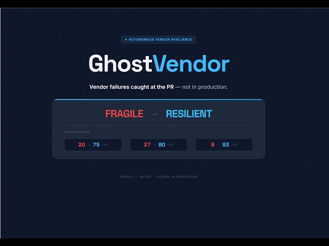 GhostVendor — Autonomous Vendor Resilience for Python Apps | Nebius × NVIDIA Hackathon