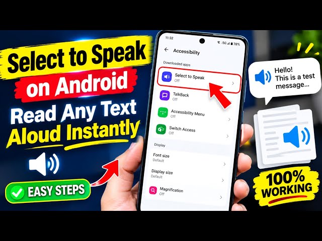 Select to Speak on Android: Read Any Text Aloud Instantly