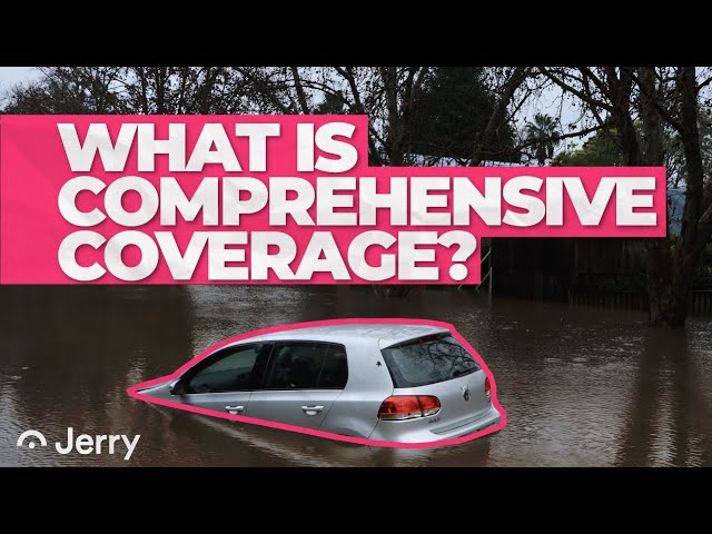 What is Comprehensive Car Insurance? Comprehensive Coverage Explained!