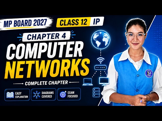 Part 2 | Computer Networks Explained | IP Class 12 Chapter 4 | Final Exam Prep