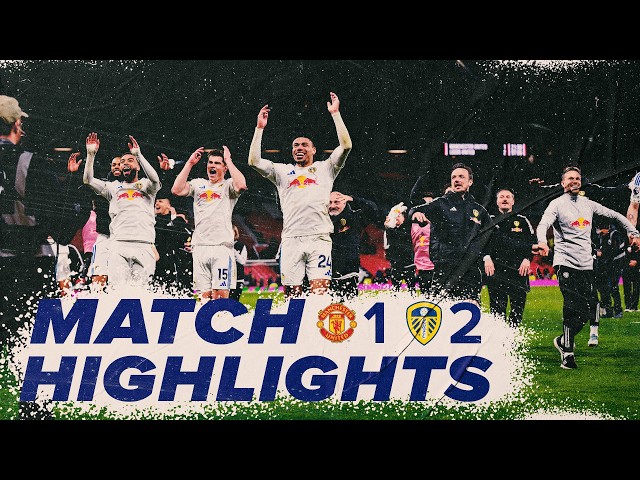 45-YEAR WAIT ENDS! | Manchester United 1-2 Leeds United | Premier League highlights
