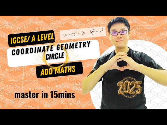Circle - coordinate geometry (IGCSE/GCE O Level ADD MATHS) 0606 (A LEVEL 9709)