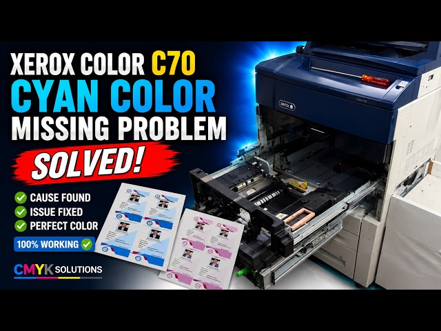 Xerox Color C70 – Cyan Color Missing Problem Solved!