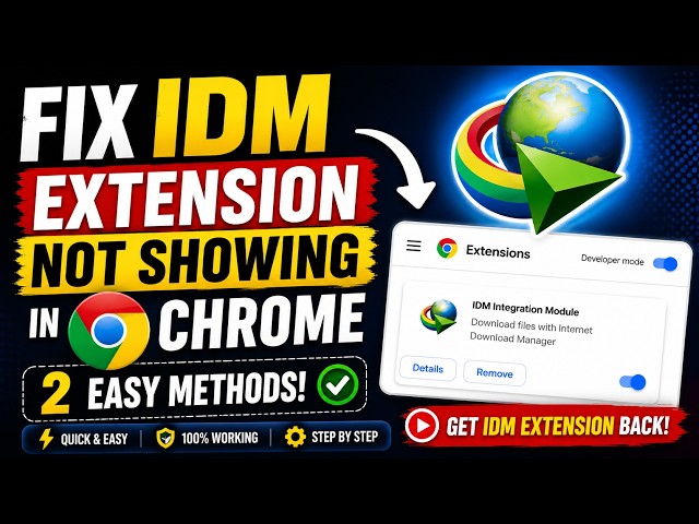 Fix IDM Extension Not Showing In Chrome 2026