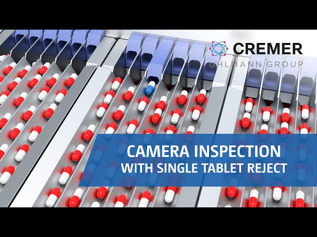 Cremer - Camera inspection with Single Tablet Reject