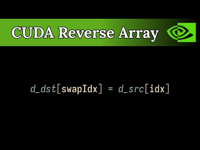 How to Reverse an Array on an NVIDIA GPU | C++ and CUDA Tutorial
