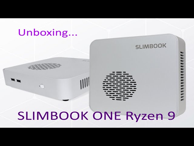 Slimbook One, Unboxing