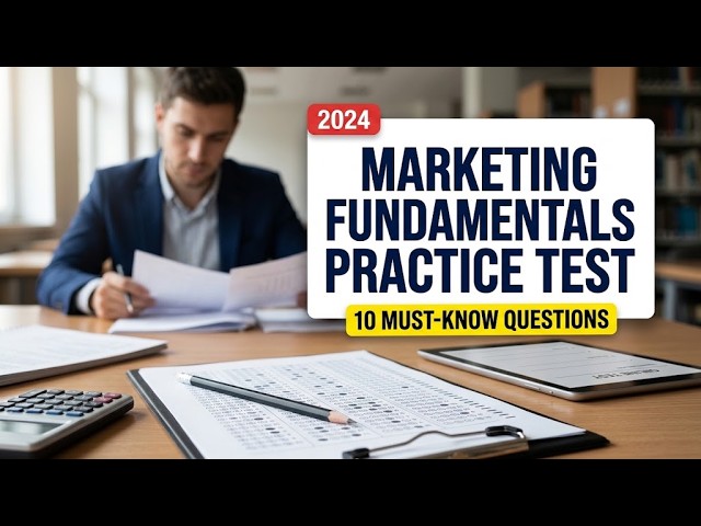 Assessment of Skills and Knowledge ASK Fundamental Marketing Concepts Practice Test 10 Key Questions