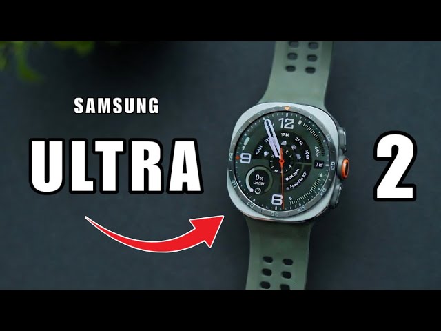 Samsung Galaxy Watch Ultra 2 ¡ES UNA JOYA!
