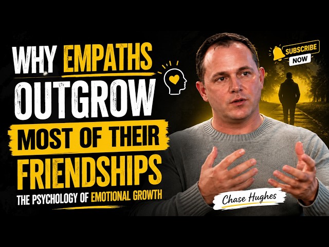 Why Empaths Outgrow Most of Their Friendships | The Psychology of Emotional Growth