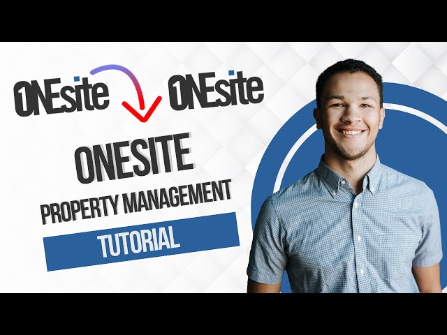 Onesite Property Management Tutorial (Full Guide)